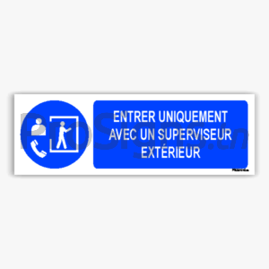 M058hm - Entrer uniquement avec un superviseur extérieur